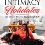 Sex & Intimacy Holidates for the Month of May