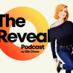 Elle Chase Celebrates a Breakout First Month of The Reveal Podcast unnamed